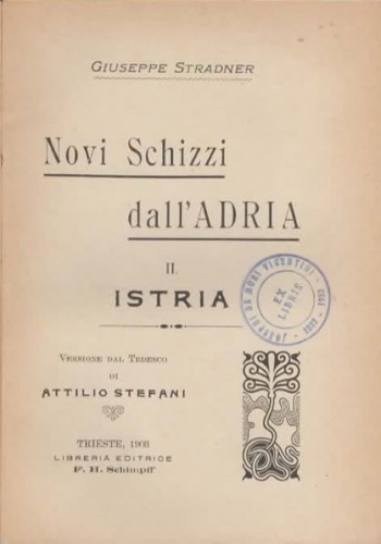 Novi schizzi dall'Adria. II. Istria